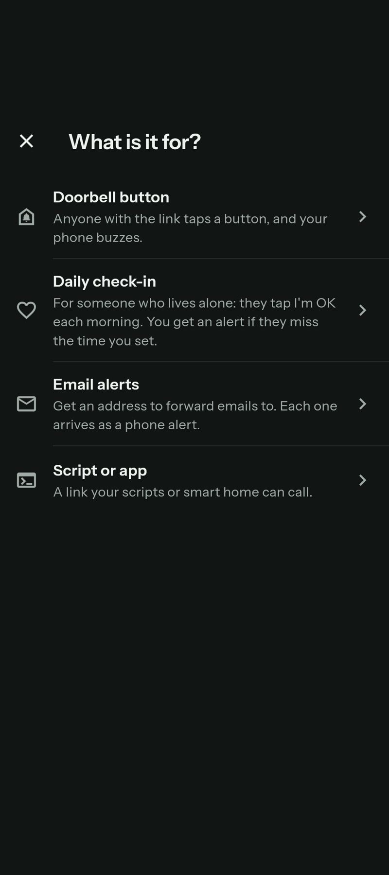 Choosing what a channel is for: doorbell button, daily check-in, email alerts, or script or app